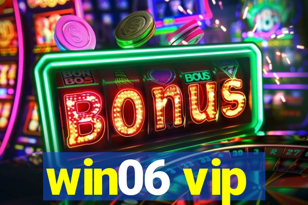 win06 vip